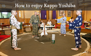 How to enjoy Kappo Yoshiba